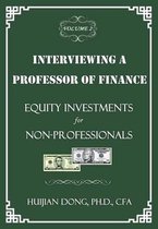 Interviewing a Professor of Finance: Equity Investments for Non-Professionals