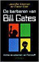 De barbaren van Bill Gates