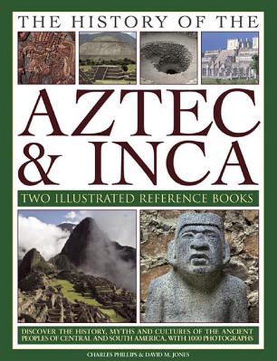 History Of The Atzec & Inca: Two Illustrated Reference Books
