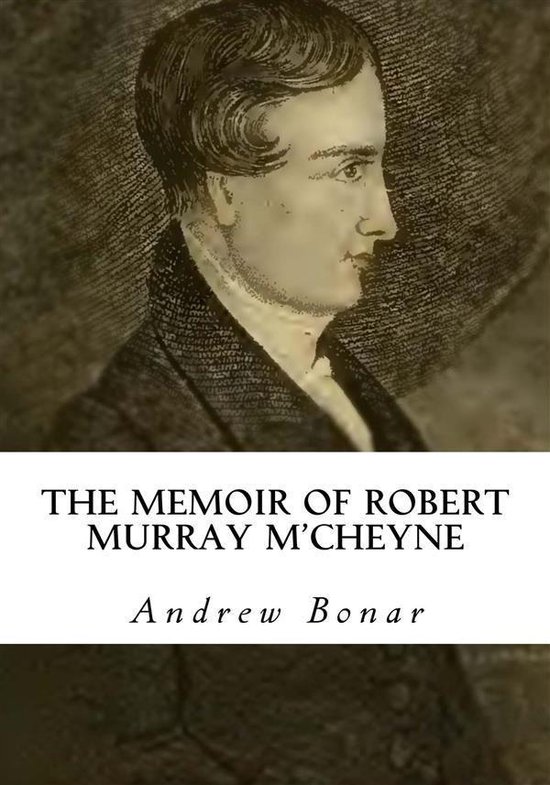 The Memoir of Robert Murray M'Cheyne - cover