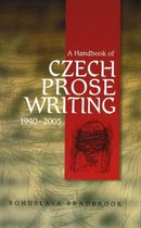 Handbook Of Czech Prose Writings, 1940-2005