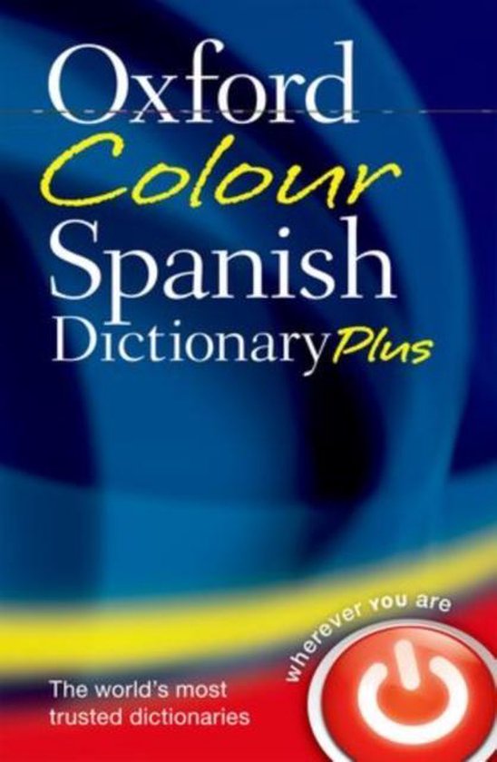 Oxford Colour Spanish Dictionary Plus 9780199599561 Oxford