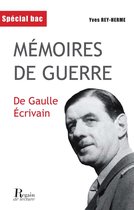 Mémoires de guerre - De Gaulle écrivain