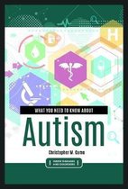 Inside Diseases and Disorders- What You Need to Know about Autism