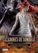 Cazadores de Sombras 6. Ciudad del Fuego Celestial