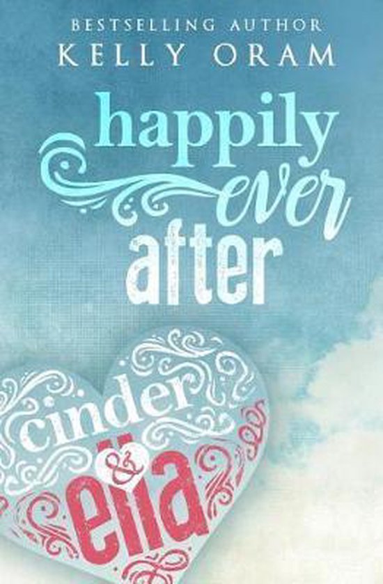 Happily Ever After (Cinder & Ella #2) - cover