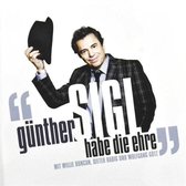 Gunther Sigl - Habe Die Ehre