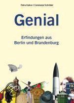 Genial - Erfindungen Aus Berlin Und Brandenburg