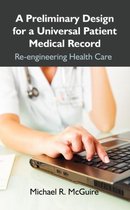 A Preliminary Design for a Universal Patient Medical Record