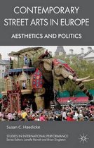 Contemporary Street Arts in Europe: Aesthetics and Politics