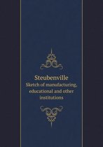 Steubenville Sketch of manufacturing, educational and other institutions