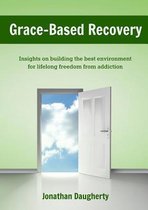 Grace-Based Recovery