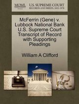 McFerrin (Gene) V. Lubbock National Bank U.S. Supreme Court Transcript of Record with Supporting Pleadings
