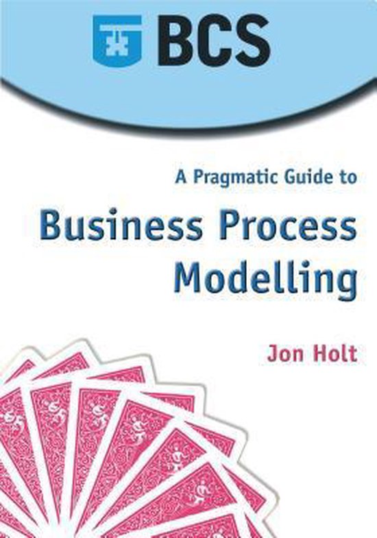 A Pragmatic Guide To Business Process Modelling - cover