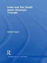 Routledge Security in Asia Series - India and the South Asian Strategic Triangle