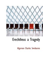 Erechtheus a Tragedy