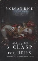 A Clasp for Heirs (A Throne for Sisters-Book Eight)