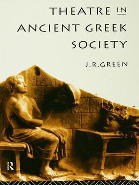 Theatre in Ancient Greek Society - cover