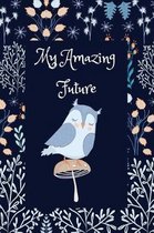 My Amazing Future