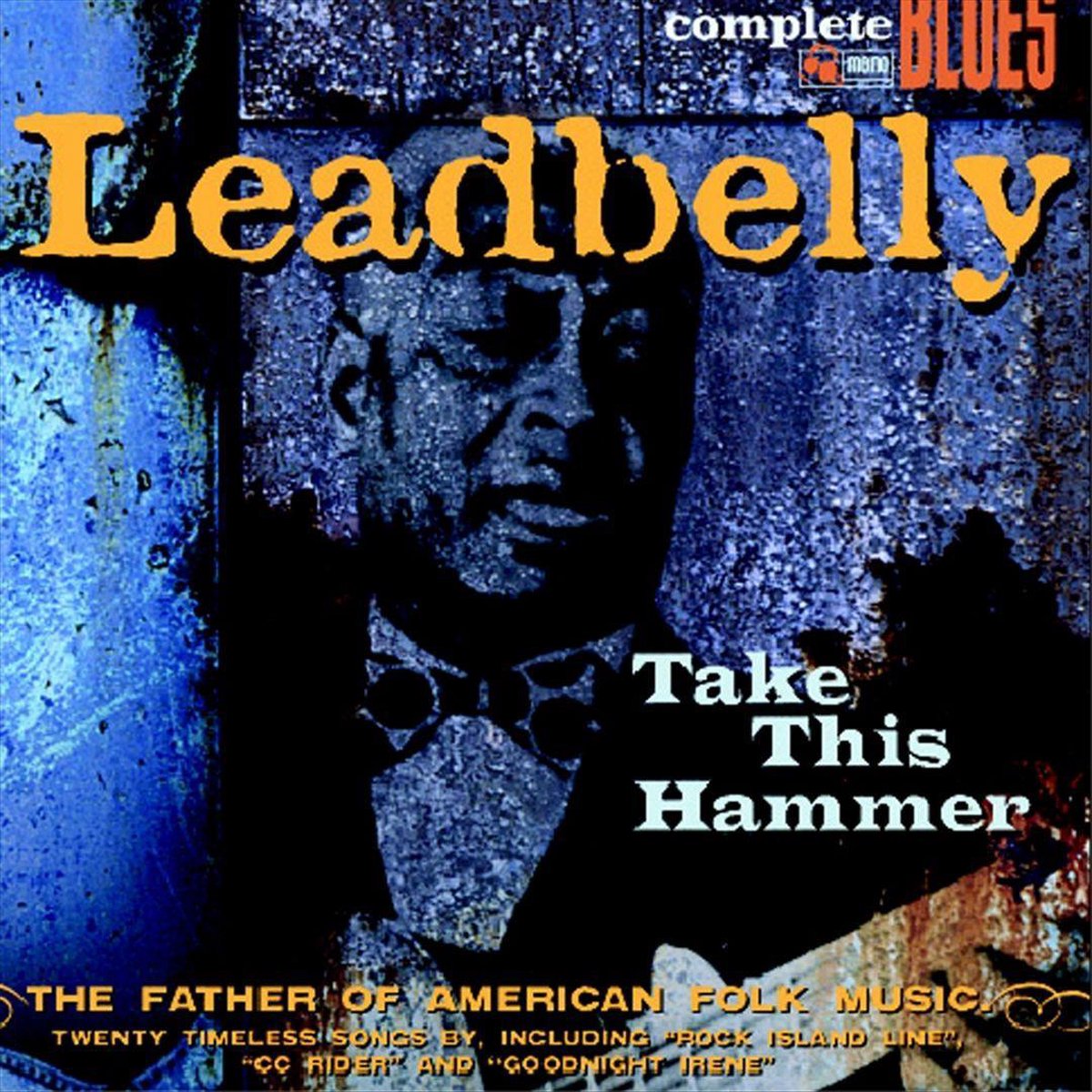 Take This Hammer, Leadbelly CD (album) Muziek