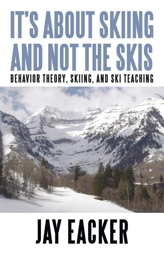 It's About Skiing and Not the Skis - cover