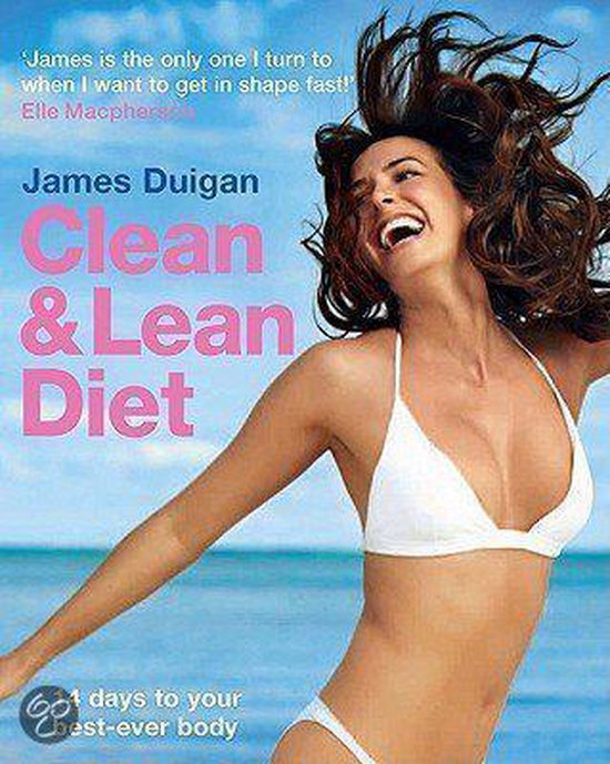 Clean Lean Diet James Duigan 9781906868383 Boeken Bol