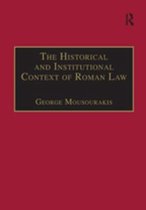 The Historical and Institutional Context of Roman Law