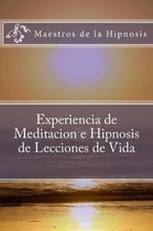 Experiencia de Meditacion E Hipnosis de Lecciones de Vida