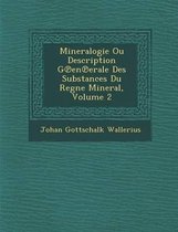 Mineralogie Ou Description G En Erale Des Substances Du Regne Mineral, Volume 2