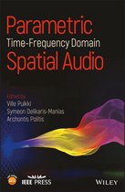 IEEE Press - Parametric Time-Frequency Domain Spatial Audio