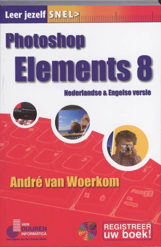 Cover van het boek 'Photoshop Elements 8, Nederlandse versie' van André van Woerkom