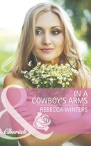 In a Cowboy's Arms (Mills & Boon Cherish) (Hitting Rocks Cowboys - Book 1)