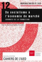 Cahiers de l’IUED - Du socialisme à l'économie de marché