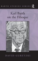 Karl Barth on the Filioque