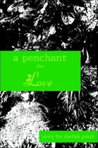 A Penchant for Love