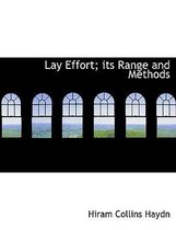 Lay Effort; Its Range and Methods