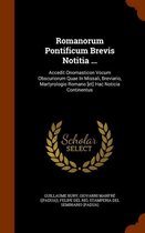 Romanorum Pontificum Brevis Notitia ...
