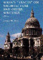 Wren's 'Tracts' on Architecture and Other Writings