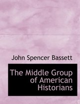 The Middle Group of American Historians