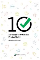 10 Steps to Ultimate Productivity