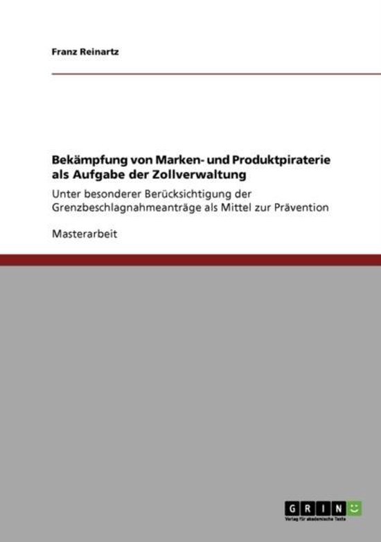 Bekampfung von Marken- und Produktpiraterie als Aufgabe der  ... - cover