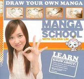 Manga School with Selina Lin: Draw Your Own Manga