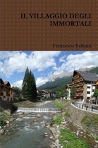 IL VILLAGGIO DEGLI IMMORTALI
