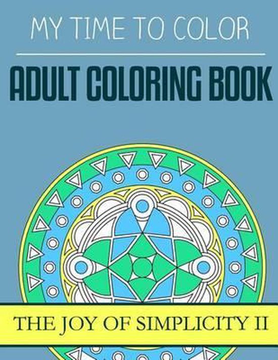 My Time to Color Adult Coloring Book - cover