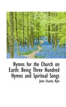 Hymns for the Church on Earth