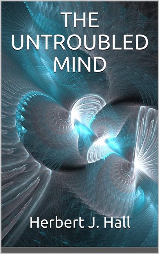 The Untroubled Mind - cover