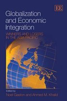 Boek cover Globalization and Economic Integration van Noel Gaston