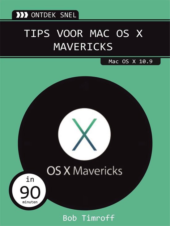 Cover van het boek 'Tips voor Mac OS X Mavericks' van Bob Timroff