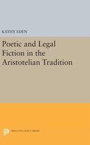 Poetic and Legal Fiction in the Aristotelian Tradition