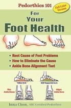 Pedorthics 101 For Your Foot Health